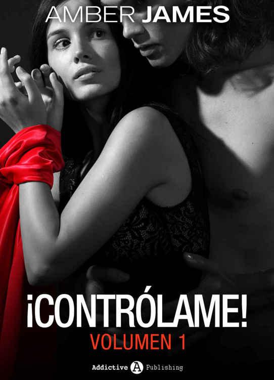 Portada de ¡Contrólame! – Volumen 1 (Spanish Edition)